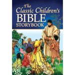 The Classic Children’s Bible Storybook (Hardcover)