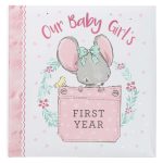 Our Baby Girl’s First Year (Padded Hardcover)